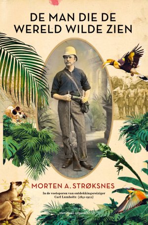 De man die de wereld wilde zien