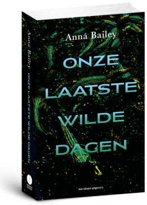 Onze laatste wilde dagen